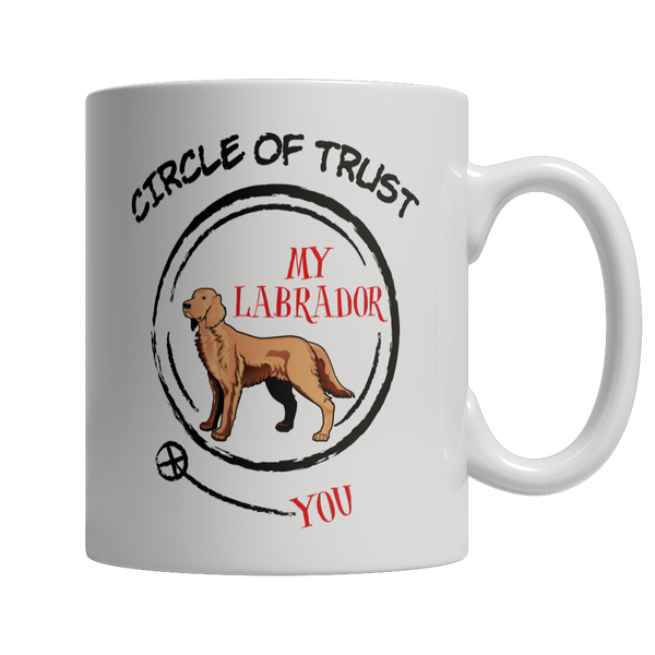 Circle Of Trust - Labrador Coffee Mug