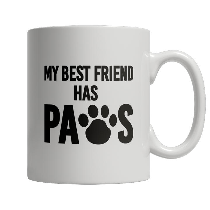 My Best Friend Has Paws Coffee Mug