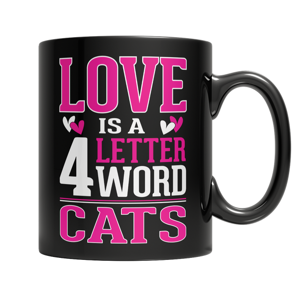 Love is a 4 letter word Cats Coffee Mug