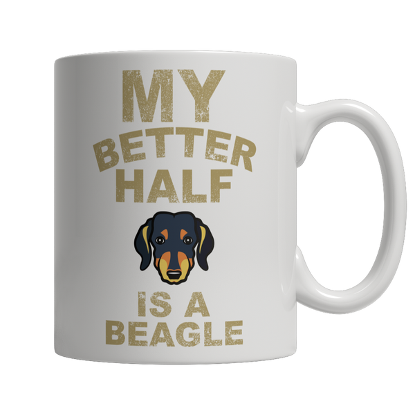 My Better Half is a Beagle Coffee Mug