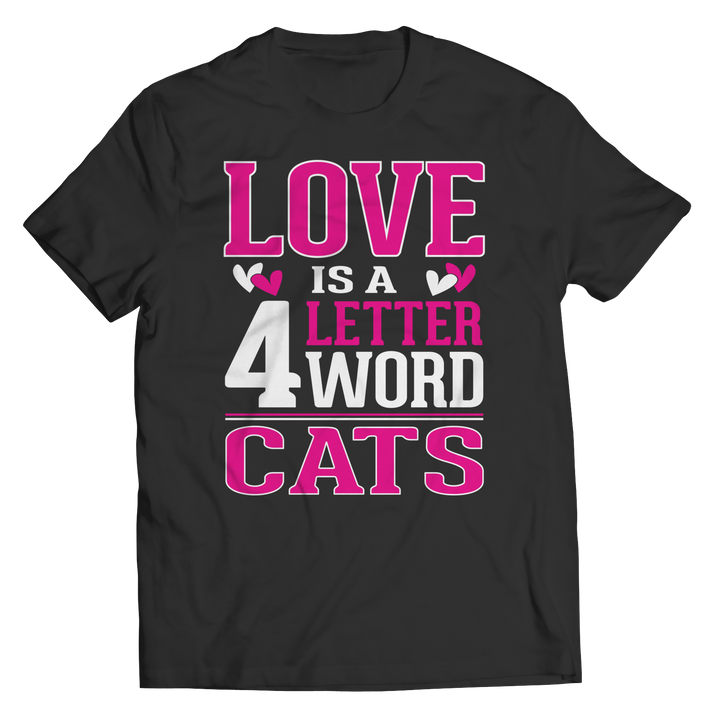 Love Is  A 4 Letter Word Cats Shirts and Hoodies