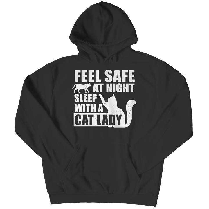 Feel Safe At Night Sleep With A Cat Lady Shirts and Hoodies