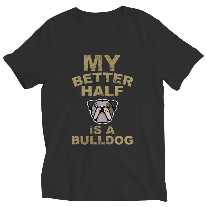 My Better Half is a Bulldog Shirts and Hoodies