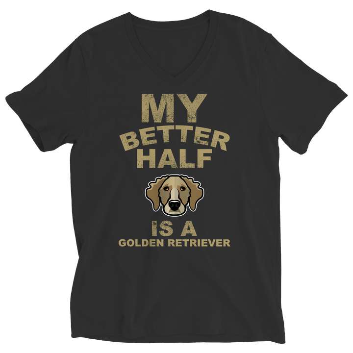 My Better Half is a Golden Retriever Shirts and Hoodies