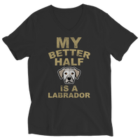 My Better Half is a Labrador Shirts and Hoodies