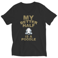 My Better Half is a Poodle Shirts and Hoodies