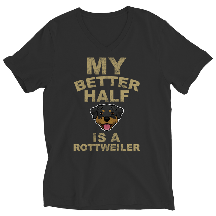 My Better Half is a Rottweiler Shirts and Hoodies