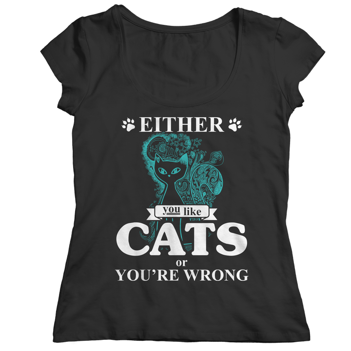 Either You Like Cats Or You're Wrong