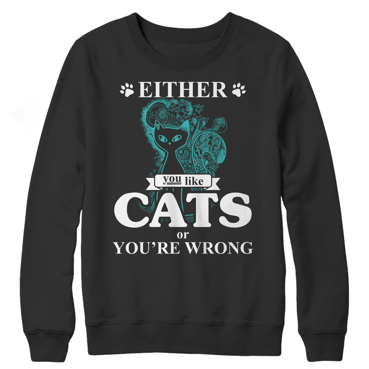 Either You Like Cats Or You're Wrong