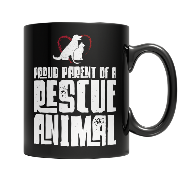 Proud Parent Of A Rescue Animal Coffee Mug